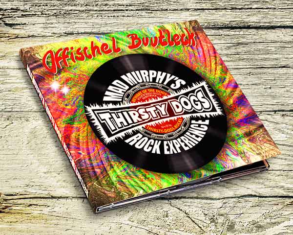 Booklet CD, Mad Murphy's Thirsty Dogs Rock Experience